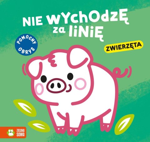 Książeczka edukacyjna Zielona Sowa Nie wychodzę za linię. Zwierzęta