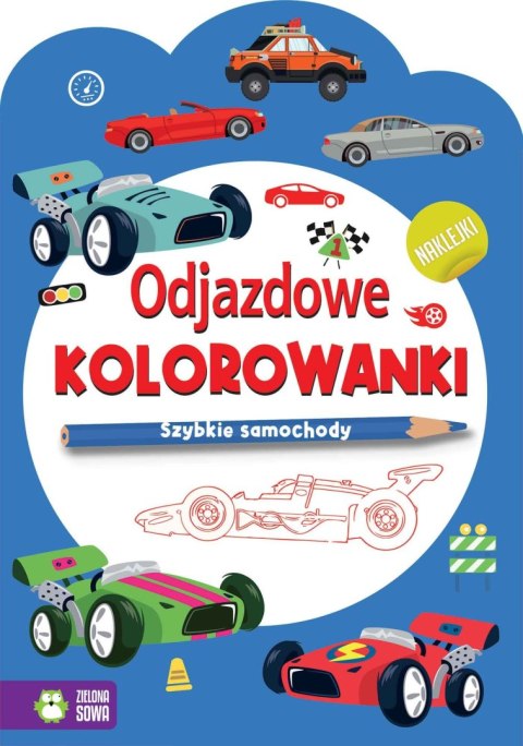 Książeczka edukacyjna Zielona Sowa Odjazdowe kolorowanki. Szybkie samochody