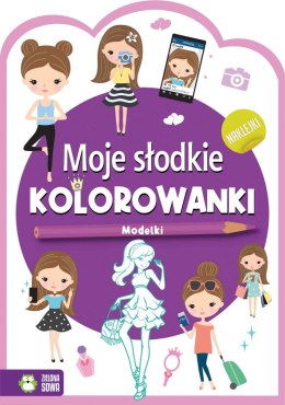 Książeczka edukacyjna Zielona Sowa Moje słodkie kolorowanki Modelki