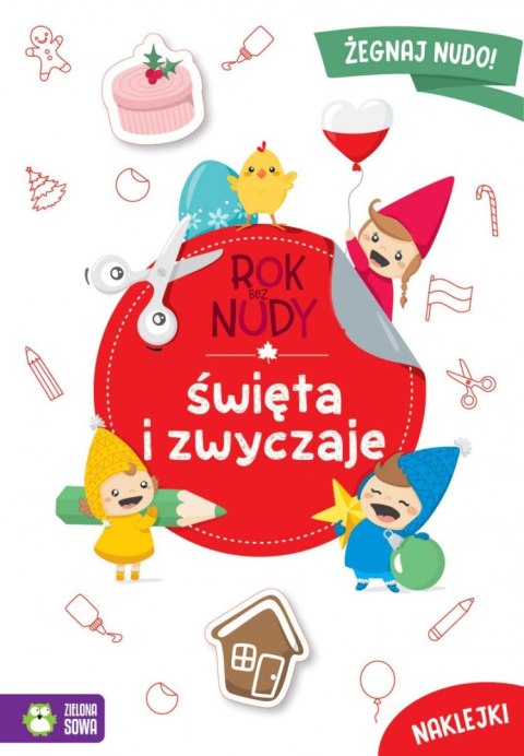 Książeczka edukacyjna Zielona Sowa Rok bez nudy. Święta i zwyczaje